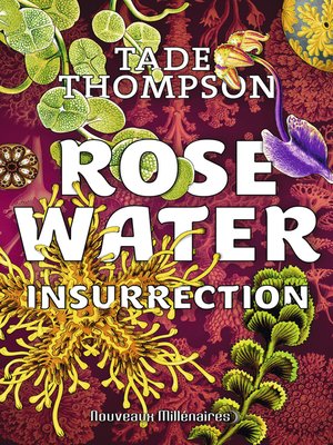 cover image of Rosewater (Tome 2)--Insurrection